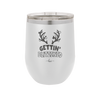 Getting Blitzened - Laser Engraved Stainless Steel Drinkware - 1643 -
