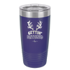 Getting Blitzened - Laser Engraved Stainless Steel Drinkware - 1643 -