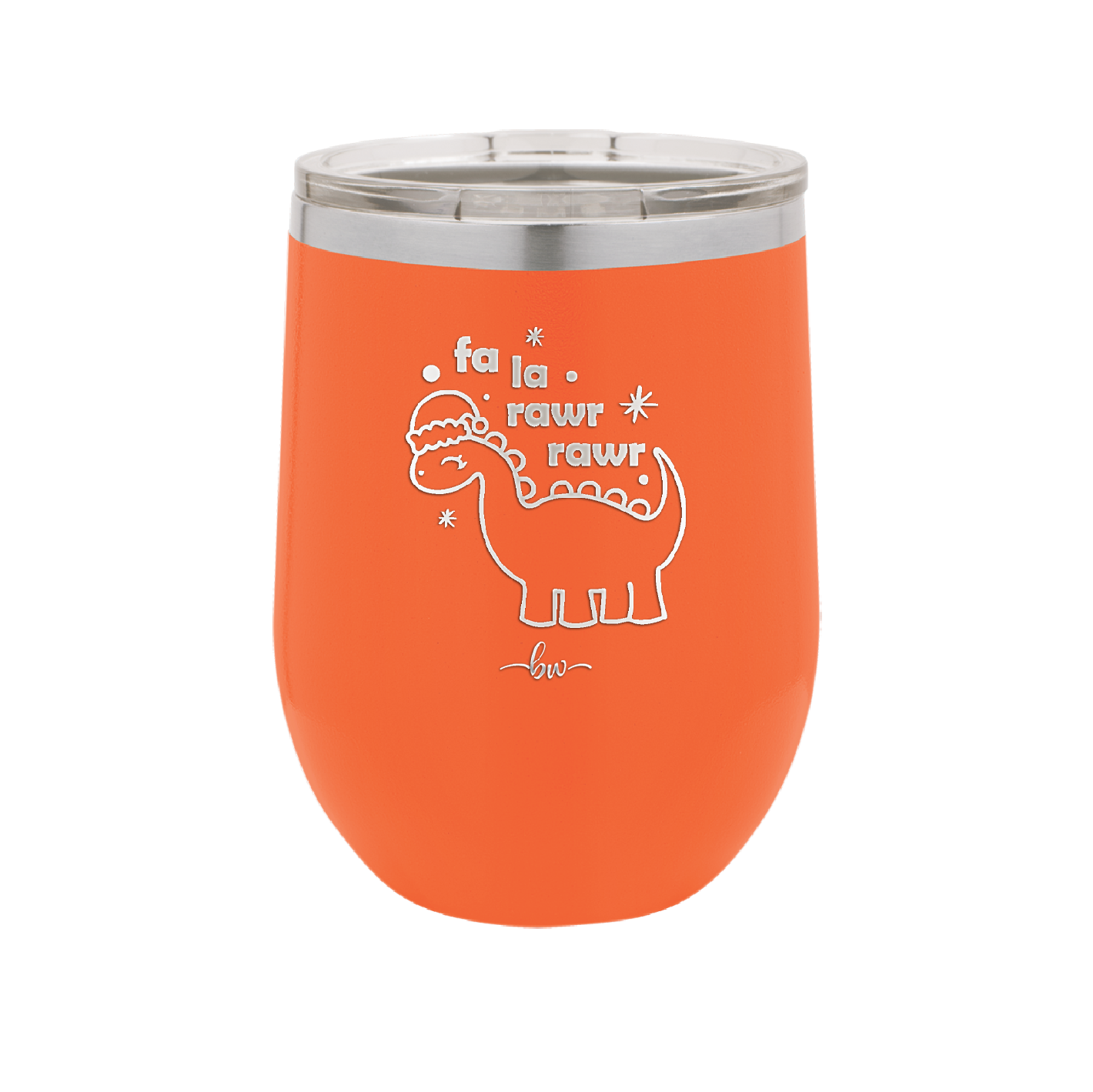 Fa La Rawr Rawr Dinosaur - Laser Engraved Stainless Steel Drinkware - 1644 -