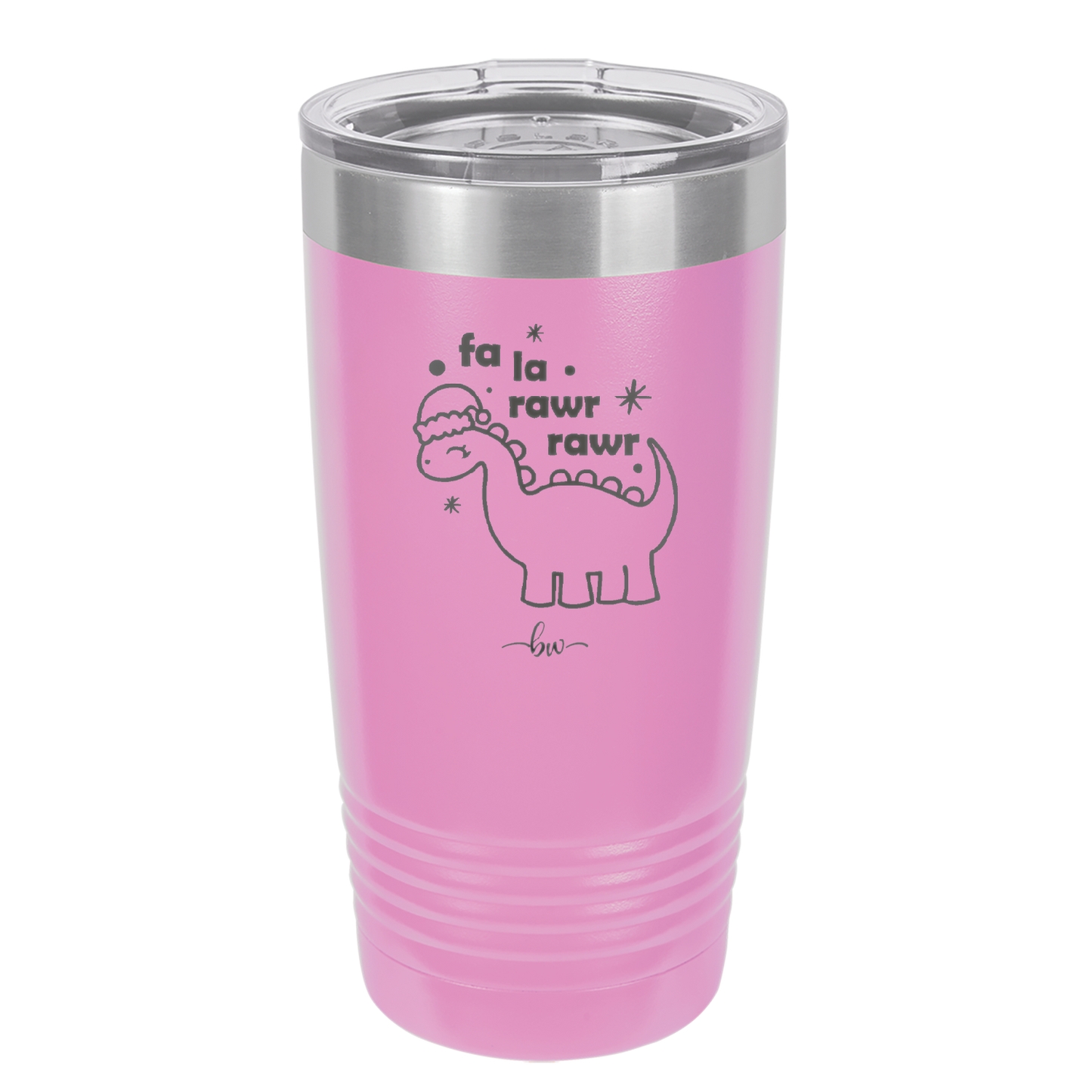 Fa La Rawr Rawr Dinosaur - Laser Engraved Stainless Steel Drinkware - 1644 -