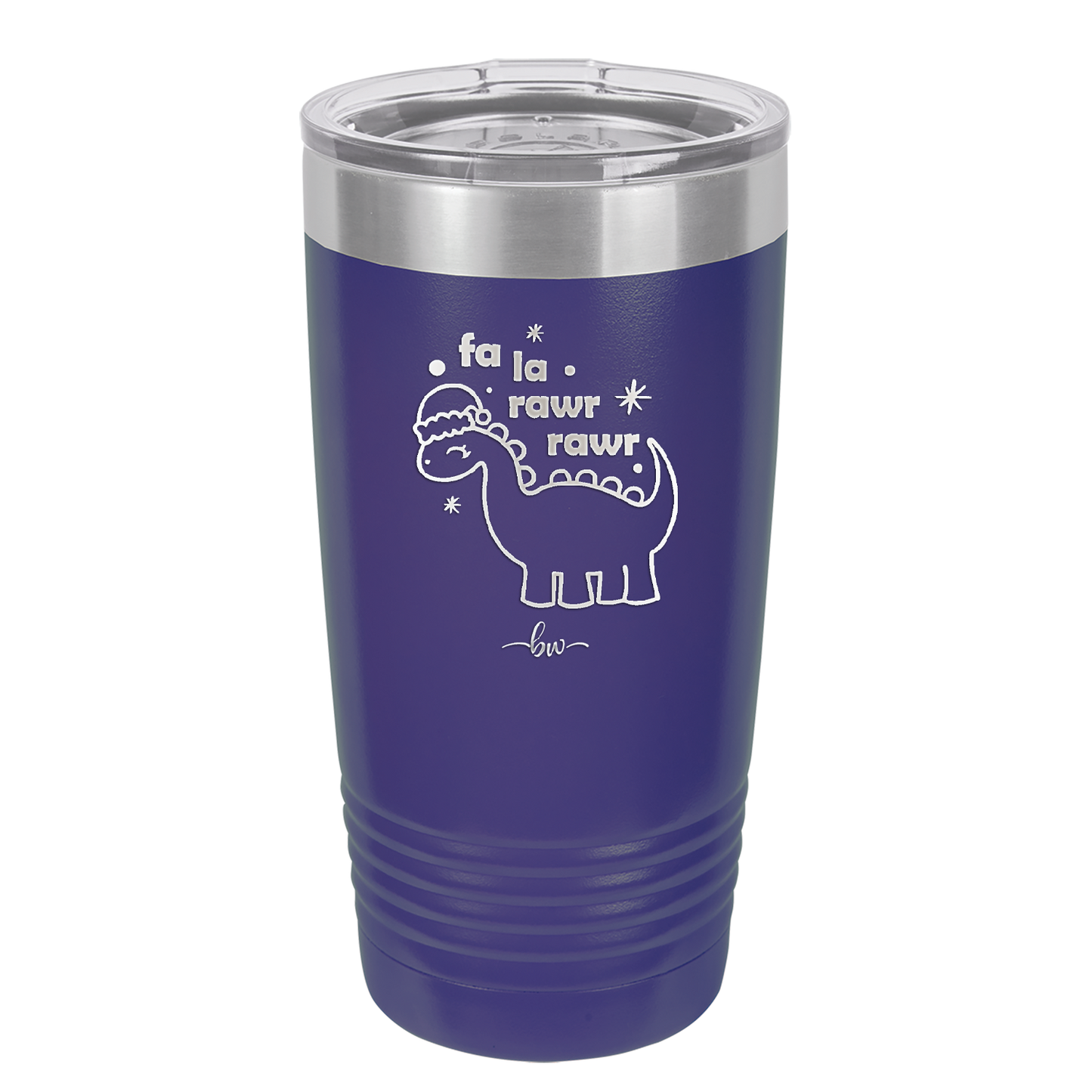 Fa La Rawr Rawr Dinosaur - Laser Engraved Stainless Steel Drinkware - 1644 -