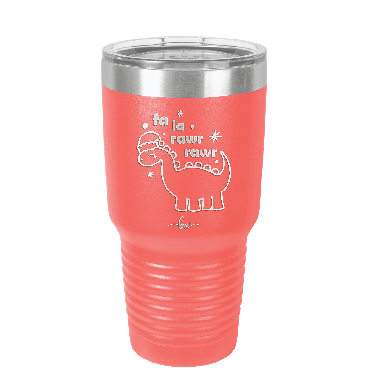Fa La Rawr Rawr Dinosaur - Laser Engraved Stainless Steel Drinkware - 1644 -