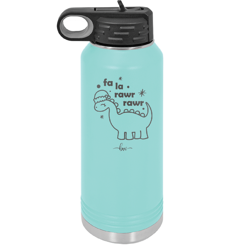 Fa La Rawr Rawr Dinosaur - Laser Engraved Stainless Steel Drinkware - 1644 -