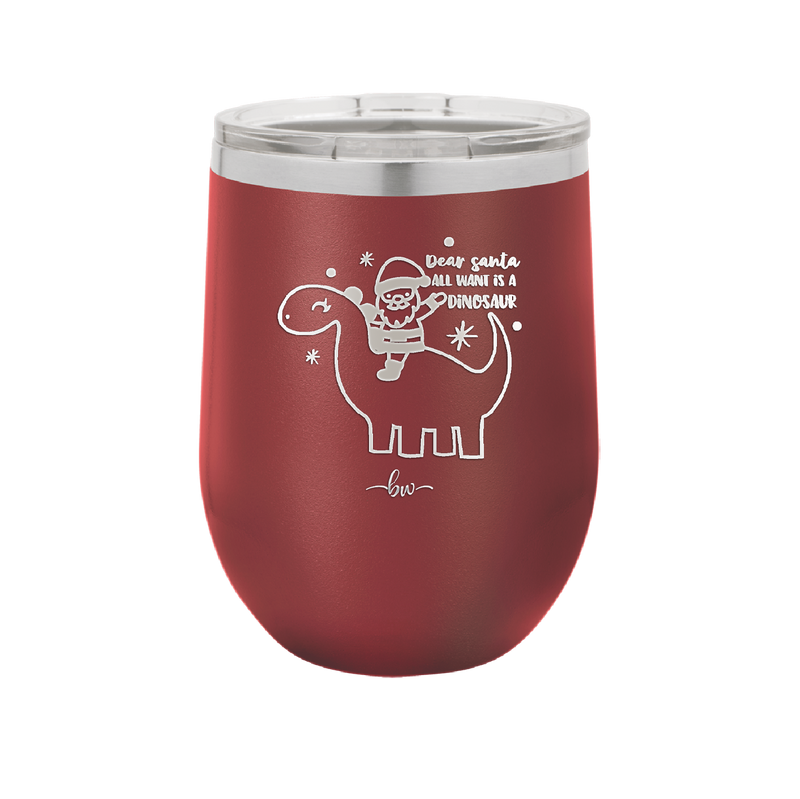 Dear Santa Dinosaur - Laser Engraved Stainless Steel Drinkware - 1646 -