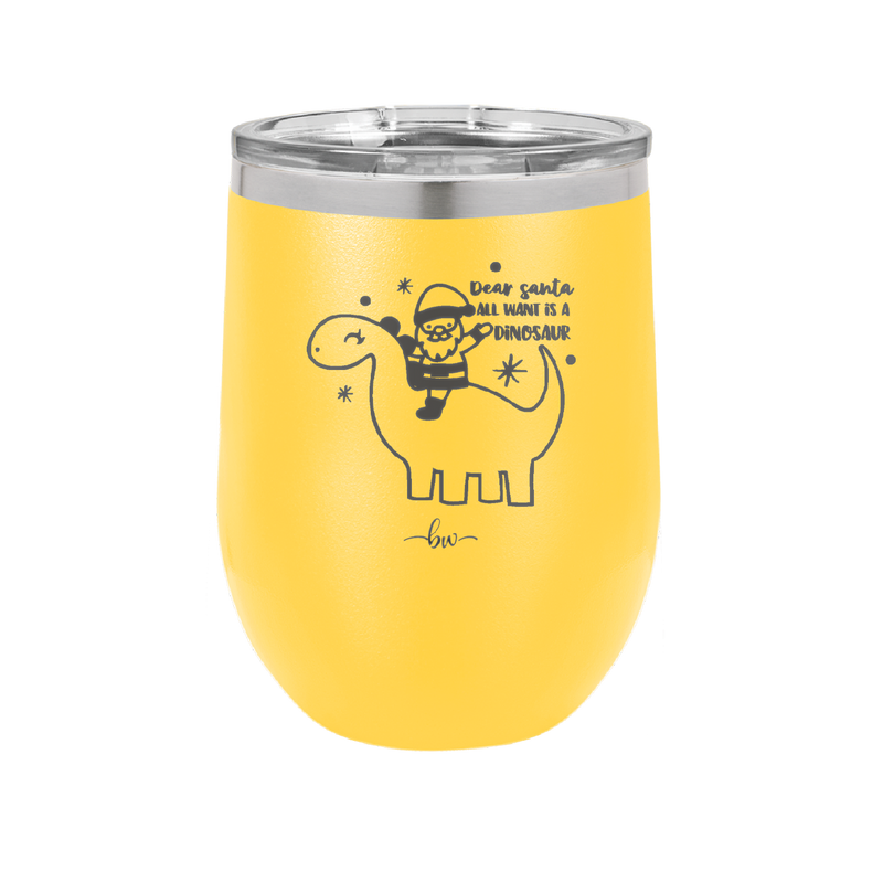 Dear Santa Dinosaur - Laser Engraved Stainless Steel Drinkware - 1646 -