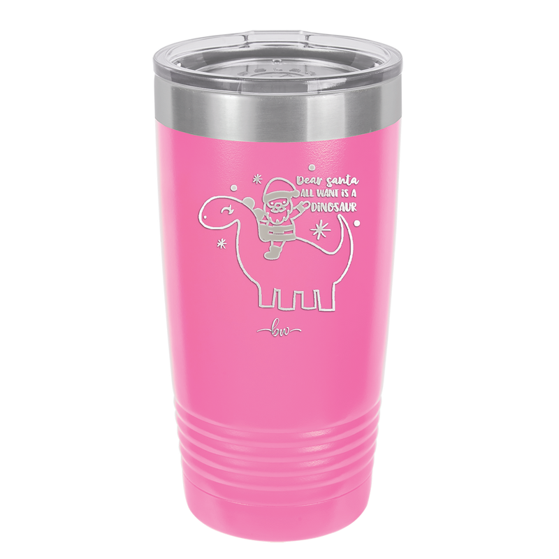 Dear Santa Dinosaur - Laser Engraved Stainless Steel Drinkware - 1646 -