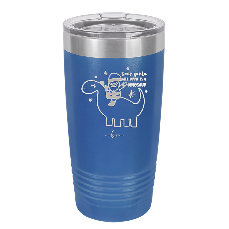 Dear Santa Dinosaur - Laser Engraved Stainless Steel Drinkware - 1646 -