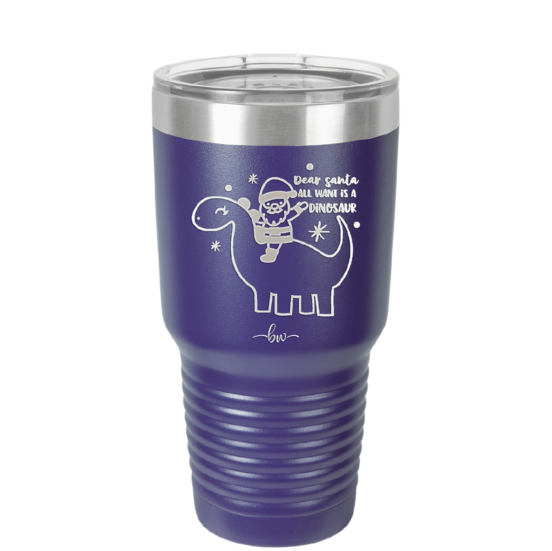 Dear Santa Dinosaur - Laser Engraved Stainless Steel Drinkware - 1646 -
