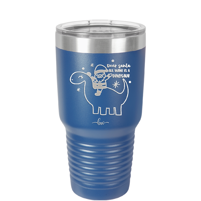 Dear Santa Dinosaur - Laser Engraved Stainless Steel Drinkware - 1646 -