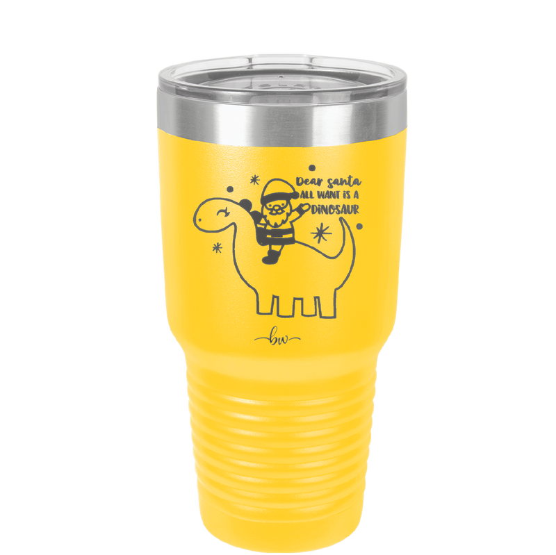 Dear Santa Dinosaur - Laser Engraved Stainless Steel Drinkware - 1646 -