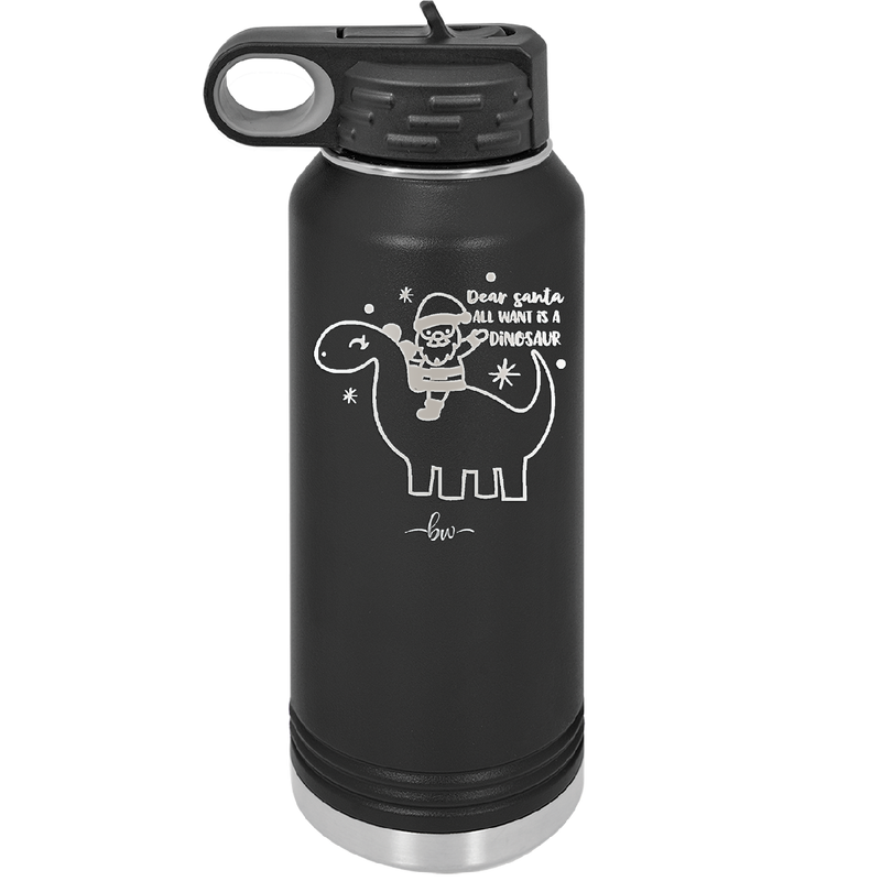 Dear Santa Dinosaur - Laser Engraved Stainless Steel Drinkware - 1646 -