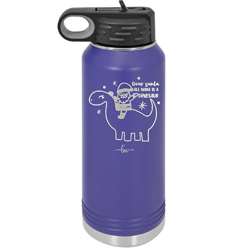 Dear Santa Dinosaur - Laser Engraved Stainless Steel Drinkware - 1646 -