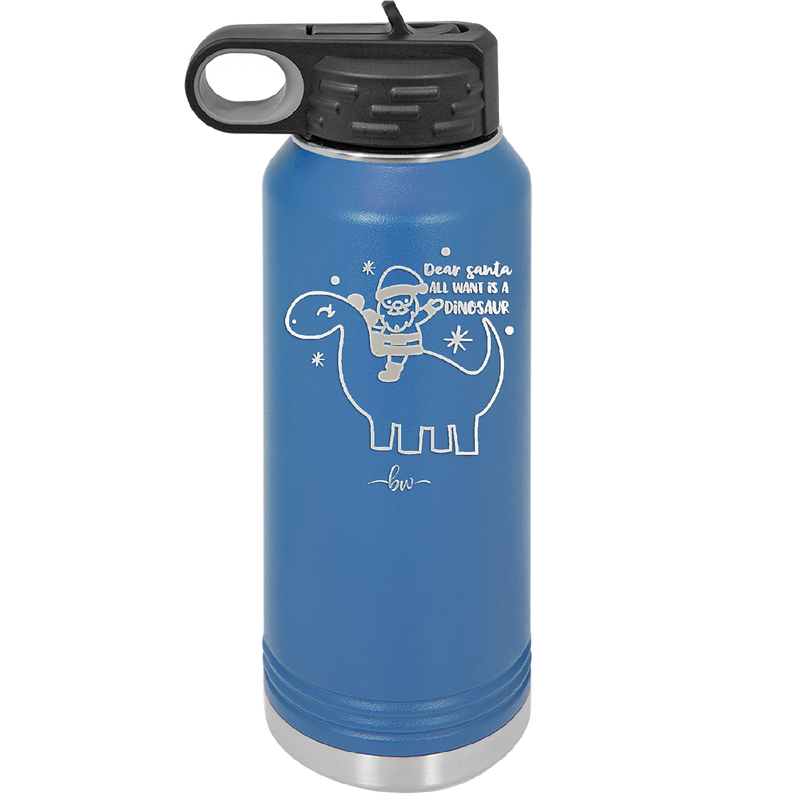 Dear Santa Dinosaur - Laser Engraved Stainless Steel Drinkware - 1646 -
