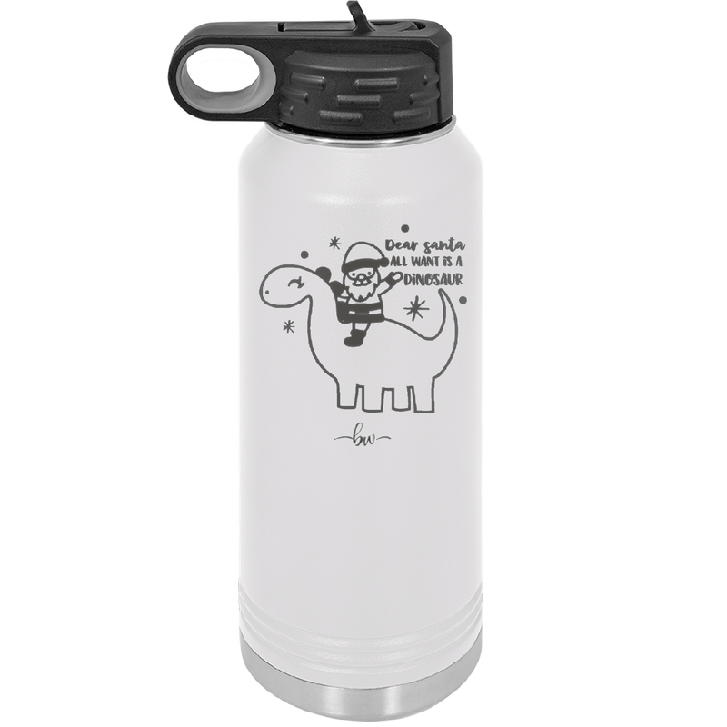 Dear Santa Dinosaur - Laser Engraved Stainless Steel Drinkware - 1646 -