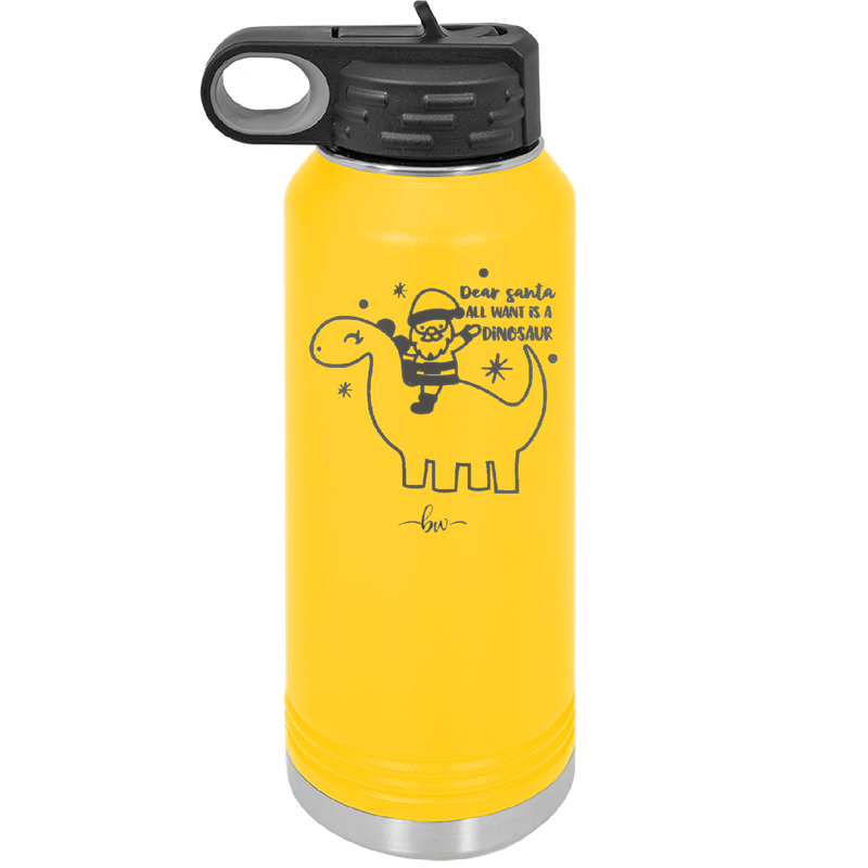Dear Santa Dinosaur - Laser Engraved Stainless Steel Drinkware - 1646 -