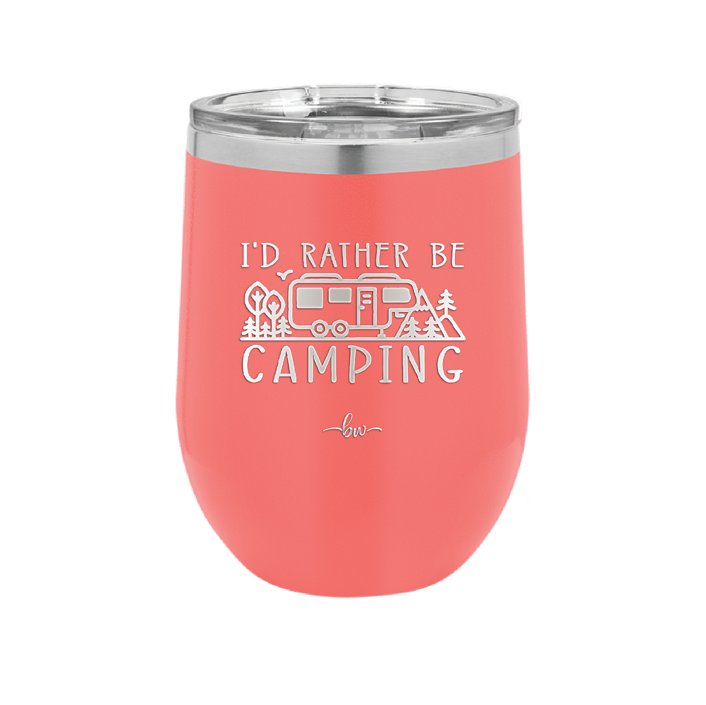 I'd Rather Be Camping Fifth Wheel - Laser Engraved Stainless Steel Drinkware - 1648 -
