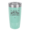 I'd Rather Be Camping Fifth Wheel - Laser Engraved Stainless Steel Drinkware - 1648 -