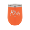 Getting Lit - Laser Engraved Stainless Steel Drinkware - 1649 -