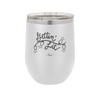 Getting Lit - Laser Engraved Stainless Steel Drinkware - 1649 -