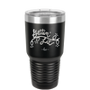 Getting Lit - Laser Engraved Stainless Steel Drinkware - 1649 -