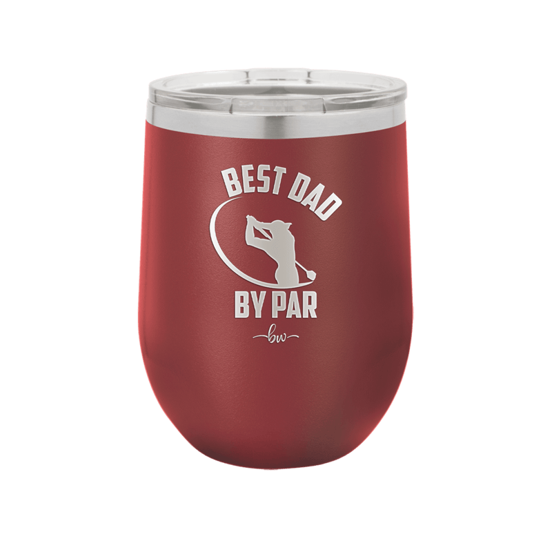 Best Dad by Par 1 Golf Dad - Laser Engraved Stainless Steel Drinkware - 1650 -