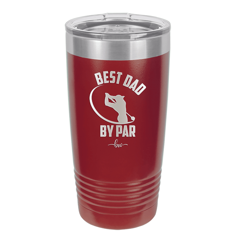Best Dad by Par 1 Golf Dad - Laser Engraved Stainless Steel Drinkware - 1650 -