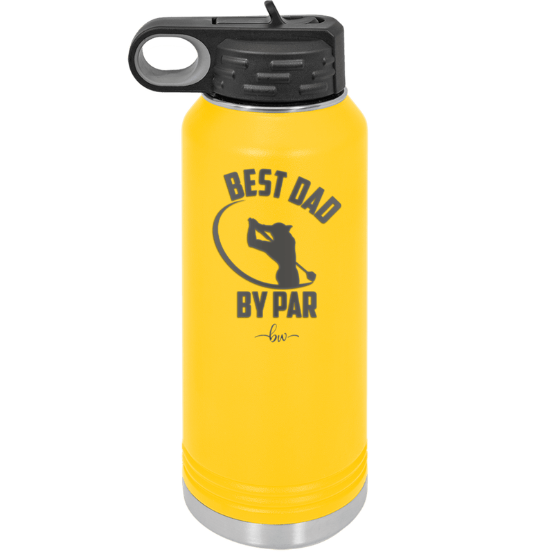 Best Dad by Par 1 Golf Dad - Laser Engraved Stainless Steel Drinkware - 1650 -