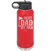 Best Dad by Par 2 Golf Dad - Laser Engraved Stainless Steel Drinkware - 1651 -