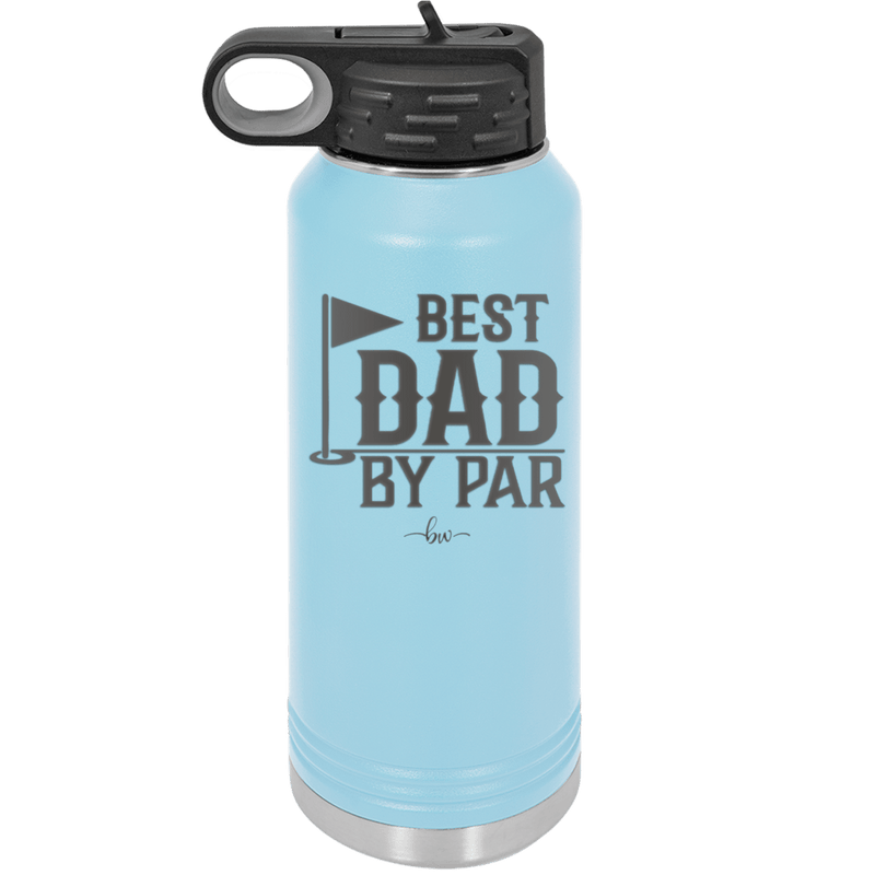 Best Dad by Par 2 Golf Dad - Laser Engraved Stainless Steel Drinkware - 1651 -