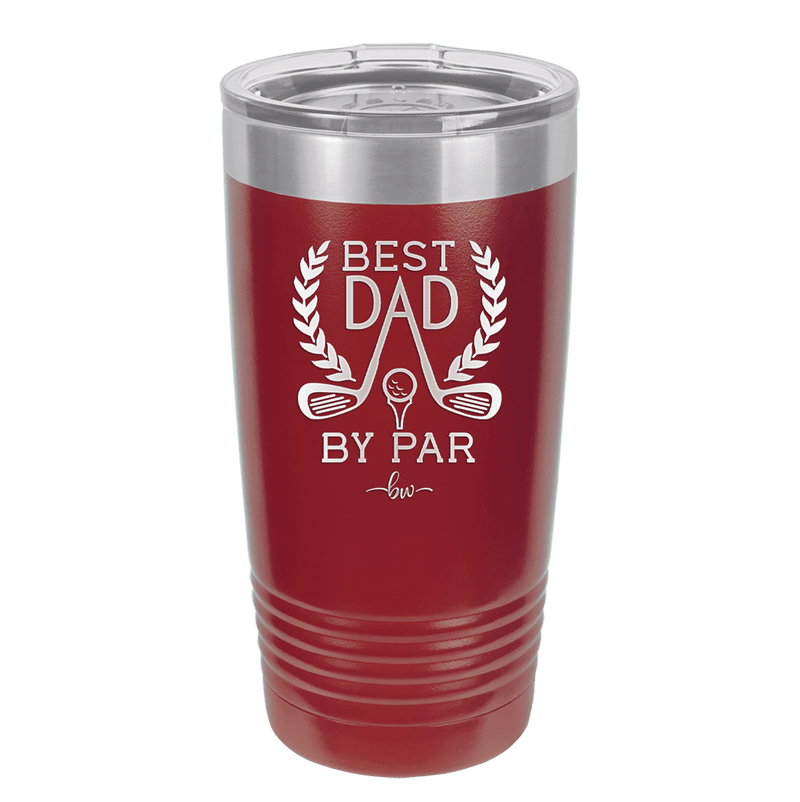 Best Dad by Par 3 Golf Dad - Laser Engraved Stainless Steel Drinkware - 1652 -