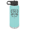 Best Dad by Par 3 Golf Dad - Laser Engraved Stainless Steel Drinkware - 1652 -