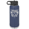 It Takes a Lot of Balls to Golf the Way I Do 1 - Laser Engraved Stainless Steel Drinkware - 1653 -