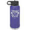 It Takes a Lot of Balls to Golf the Way I Do 1 - Laser Engraved Stainless Steel Drinkware - 1653 -
