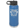 It Takes a Lot of Balls to Golf the Way I Do 1 - Laser Engraved Stainless Steel Drinkware - 1653 -