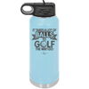 It Takes a Lot of Balls to Golf the Way I Do 1 - Laser Engraved Stainless Steel Drinkware - 1653 -