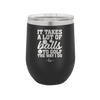 It Takes a Lot of Balls to Golf the Way I Do 2 - Laser Engraved Stainless Steel Drinkware - 1654 -