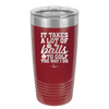 It Takes a Lot of Balls to Golf the Way I Do 2 - Laser Engraved Stainless Steel Drinkware - 1654 -