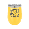 It Takes a Lot of Balls to Golf the Way I Do 3 - Laser Engraved Stainless Steel Drinkware - 1655 -