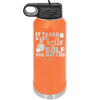 It Takes a Lot of Balls to Golf the Way I Do 3 - Laser Engraved Stainless Steel Drinkware - 1655 -