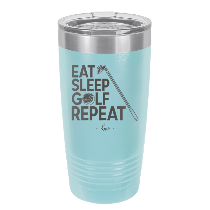 Eat Sleep Golf Repeat 1 - Laser Engraved Stainless Steel Drinkware - 1656 -