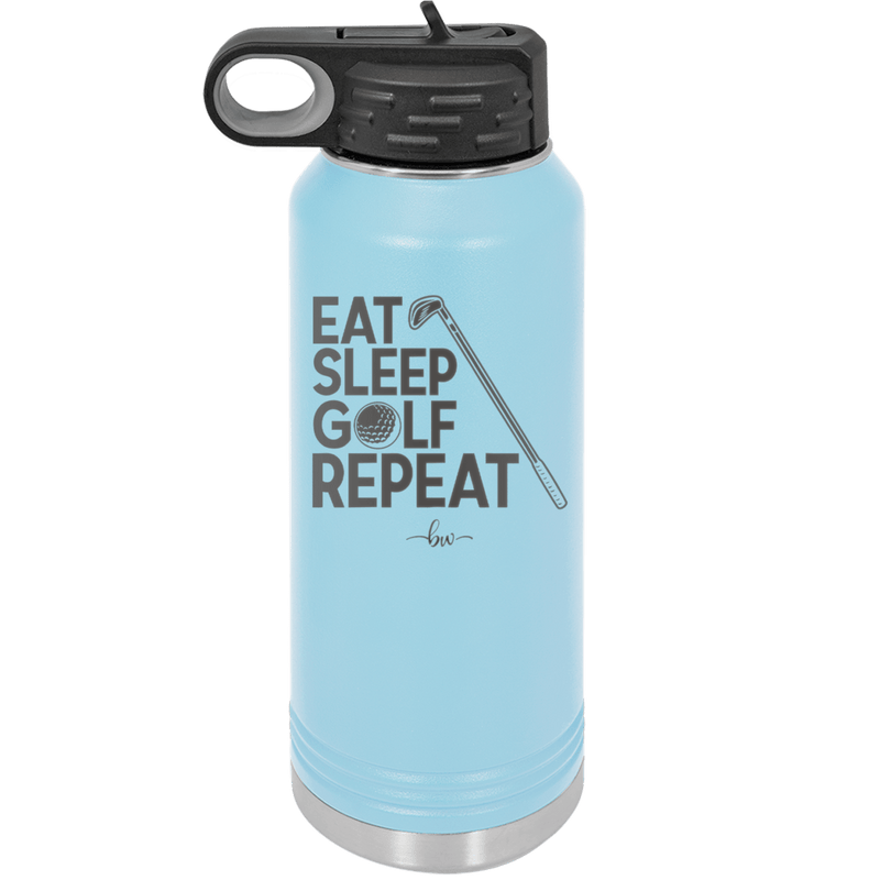 Eat Sleep Golf Repeat 1 - Laser Engraved Stainless Steel Drinkware - 1656 -
