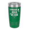 I Made a Bogey on Every Hole and Threw My Putter in One of the Ponds Golf 2 - Laser Engraved Stainless Steel Drinkware - 1663 -