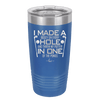 I Made a Bogey on Every Hole and Threw My Putter in One of the Ponds Golf 3 - Laser Engraved Stainless Steel Drinkware - 1664 -