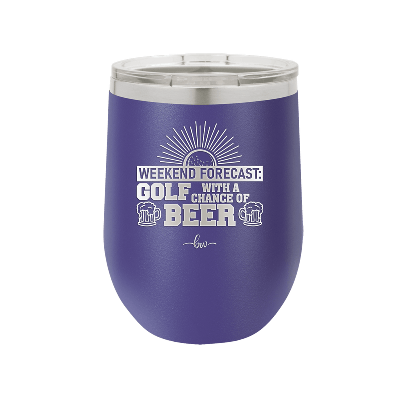 Weekend Forecast Golf with a Chance of Beer 1 - Laser Engraved Stainless Steel Drinkware - 1665 -