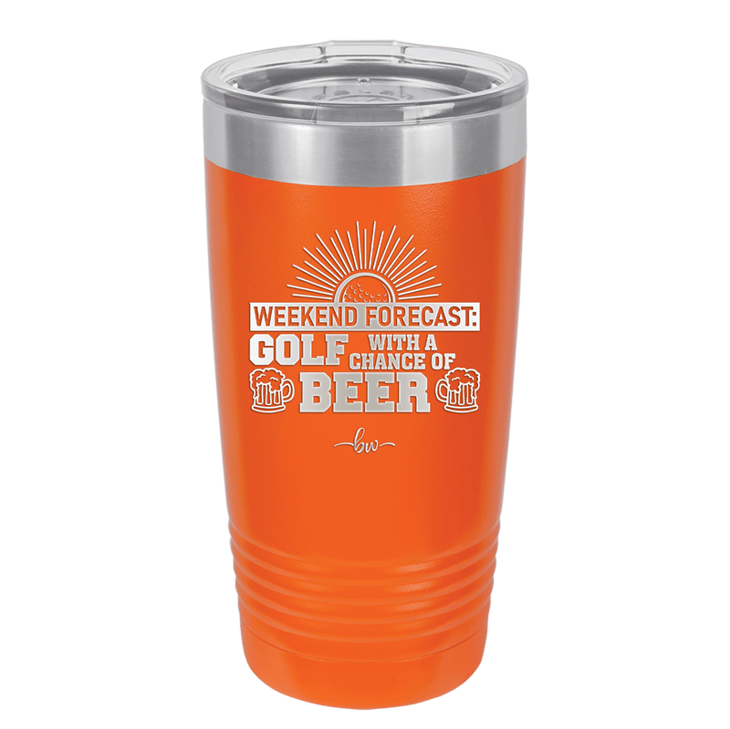 Weekend Forecast Golf with a Chance of Beer 1 - Laser Engraved Stainless Steel Drinkware - 1665 -