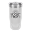 Weekend Forecast Golf with a Chance of Beer 1 - Laser Engraved Stainless Steel Drinkware - 1665 -