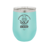 Weekend Forecast Golf with a Chance of Beer 2 - Laser Engraved Stainless Steel Drinkware - 1666 -