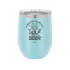 Weekend Forecast Golf with a Chance of Beer 2 - Laser Engraved Stainless Steel Drinkware - 1666 -