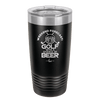 Weekend Forecast Golf with a Chance of Beer 2 - Laser Engraved Stainless Steel Drinkware - 1666 -