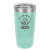 Weekend Forecast Golf with a Chance of Beer 2 - Laser Engraved Stainless Steel Drinkware - 1666 -